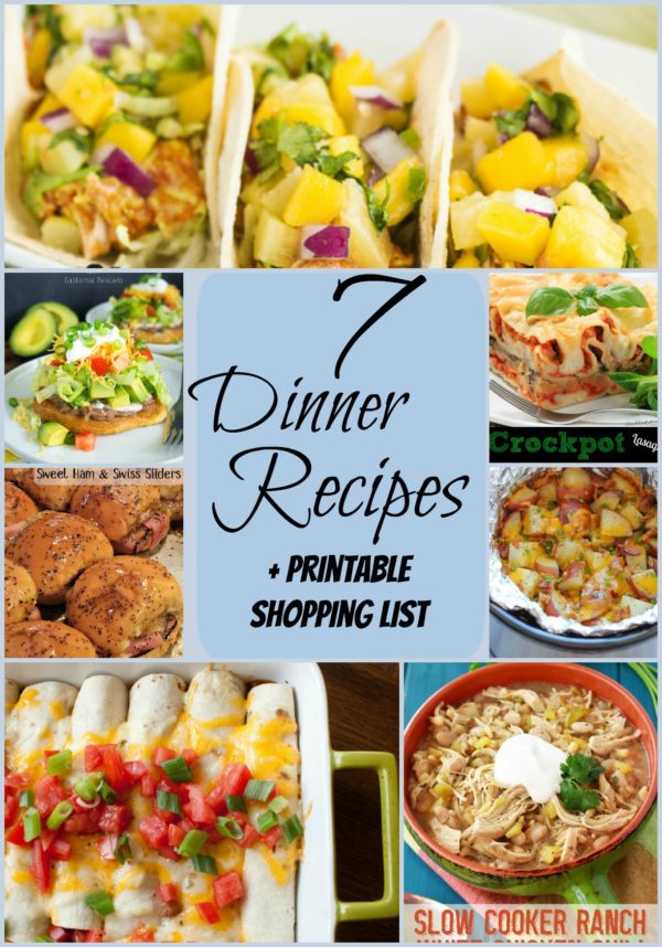 7 Delicious Dinners + Printable Shopping Lists - Uplifting Mayhem