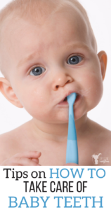 Tips On How To Take Care Of Baby Teeth - Uplifting Mayhem